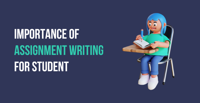 importance of a assignment